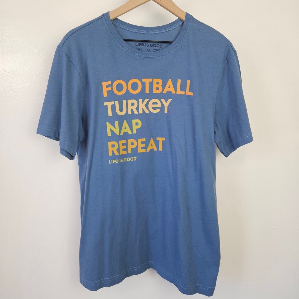 Life Is Good Thanksgiving Short Sleeve Tee M Blue Turkey Football Nap
